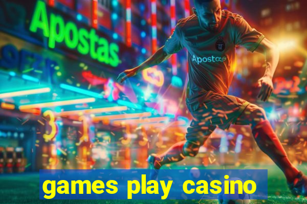 games play casino